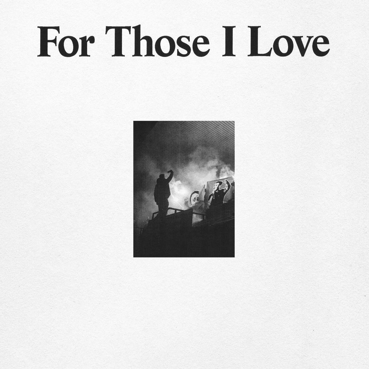 FOR THOSE I LOVE – For Those I Love (Repress) – LP – Vinyl – Default Title