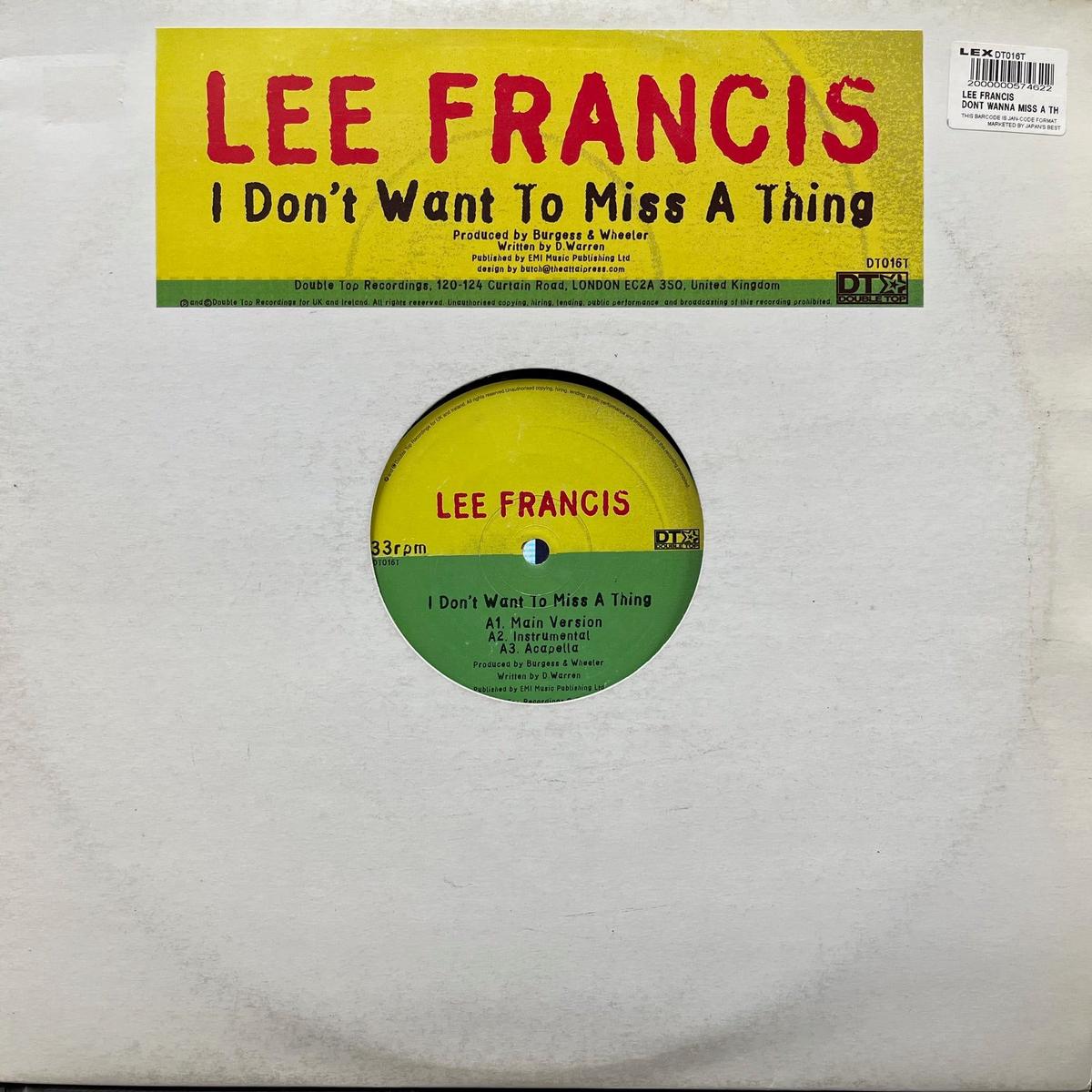 LEE FRANCIS / I Don’t Want To Miss A Thing (DT016T, 12inch)