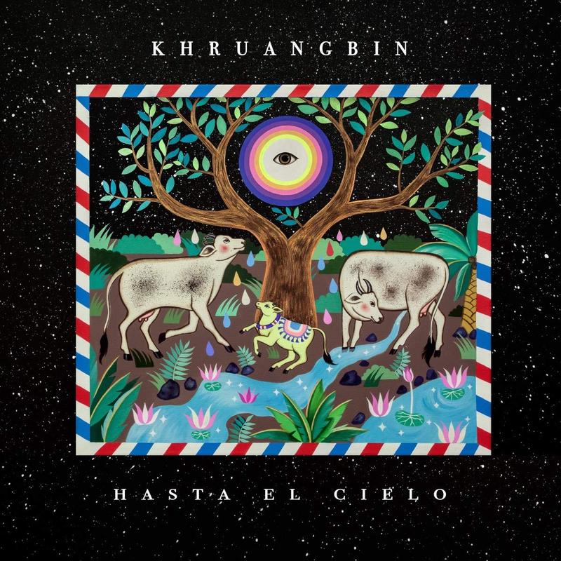 LP – Khruangbin – Hasta El Cielo