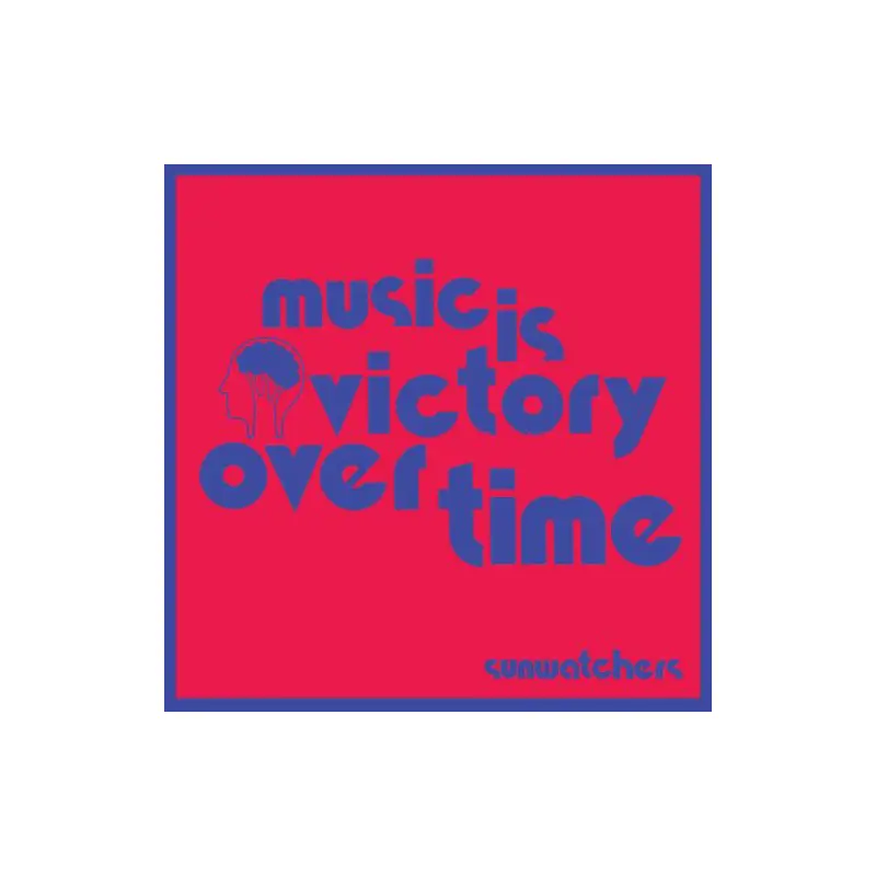 Music Is Victory Over Time – Kool-Aid Sunflare – Vinyl LP