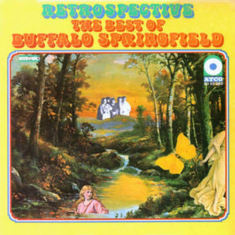 Retrospective – The Best Of Buffalo Springfield