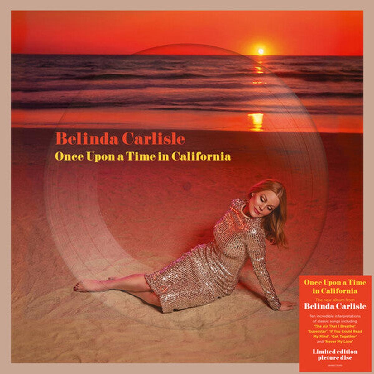 Belinda Carlisle – Once Upon A Time In California – Limited Picture Disc [Import] LP Vinyl – NEW