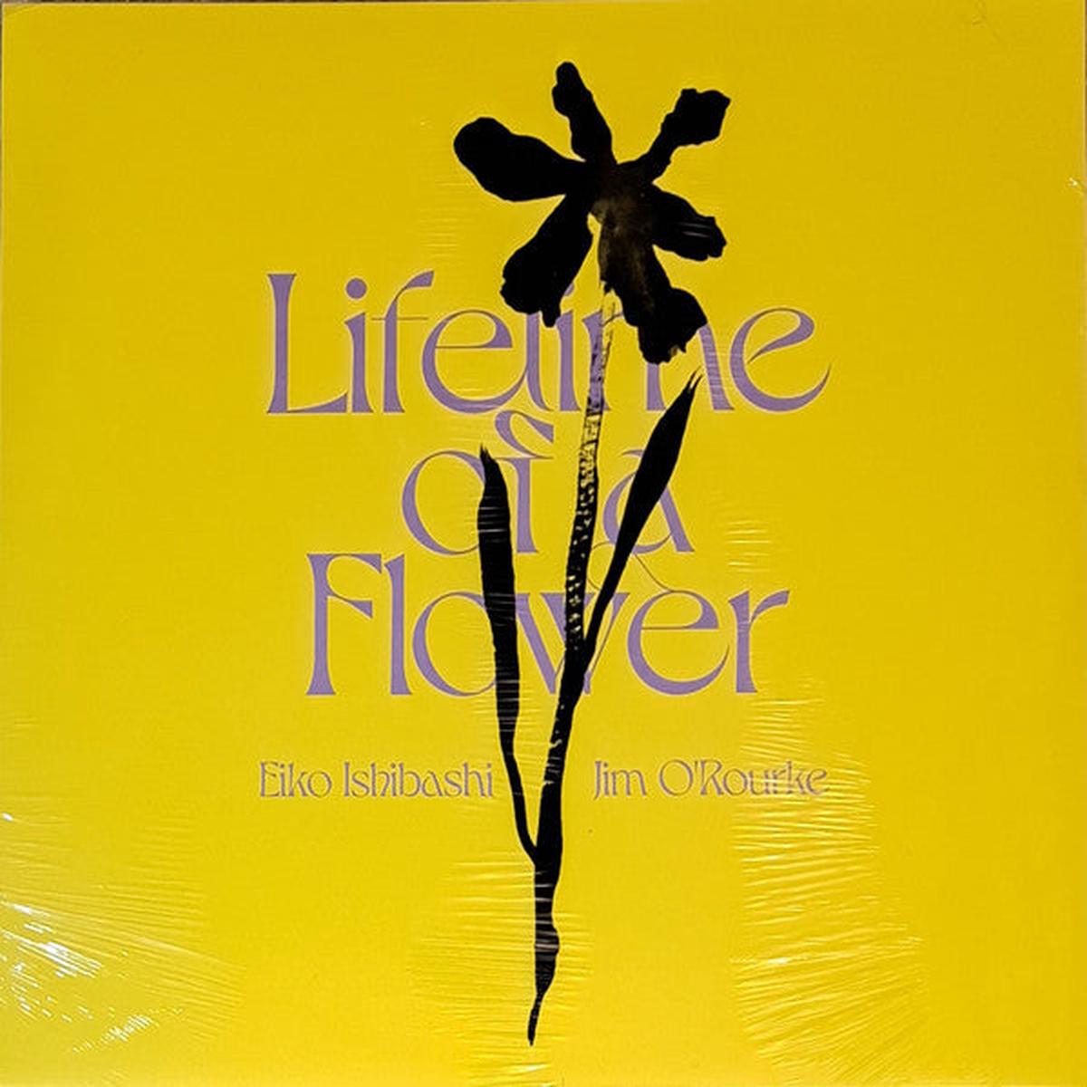 Ishibashi, Eiko / Jim O rourke – Lifetime Of A Flower