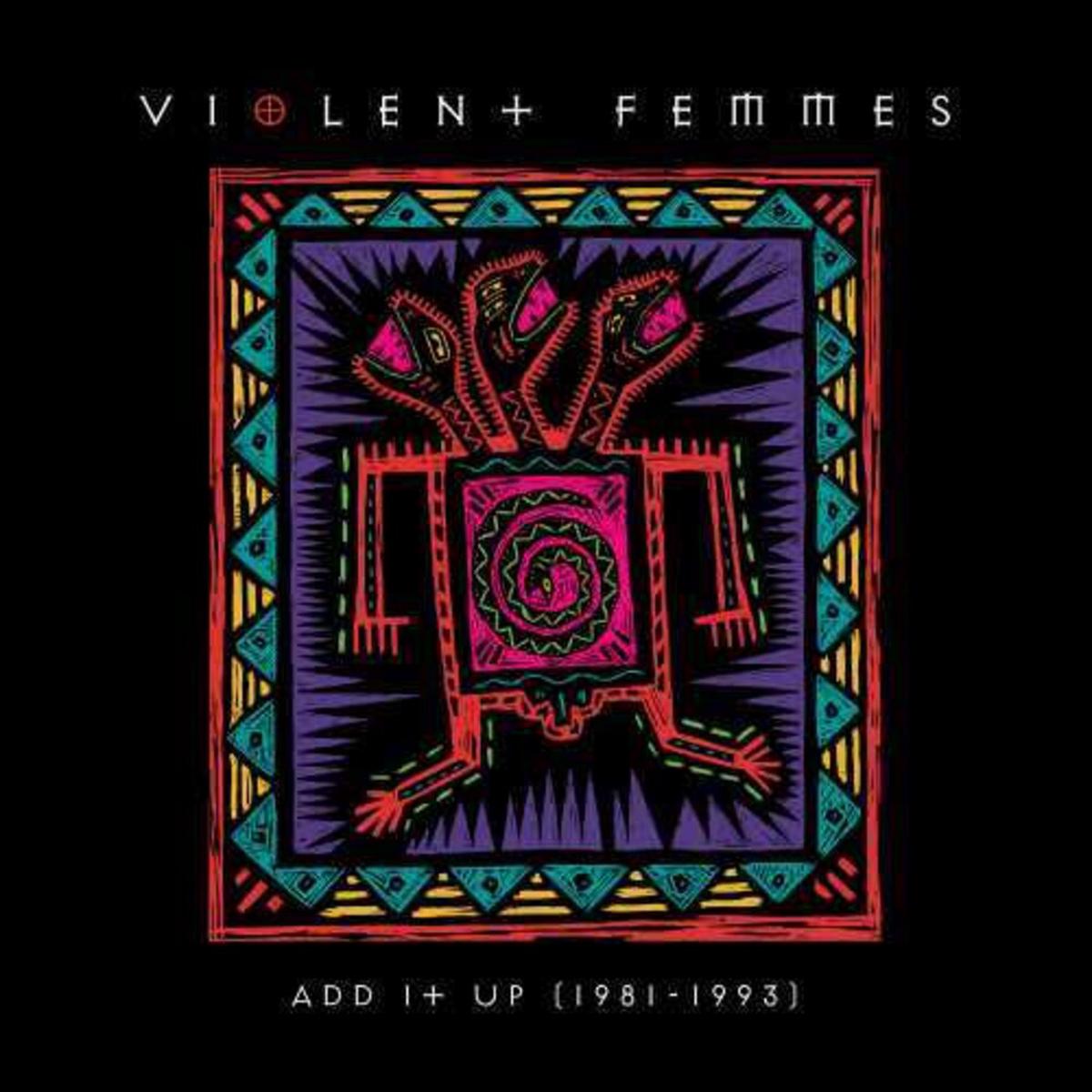 Violent Femmes – Add It Up (1981-1993) [2LP]