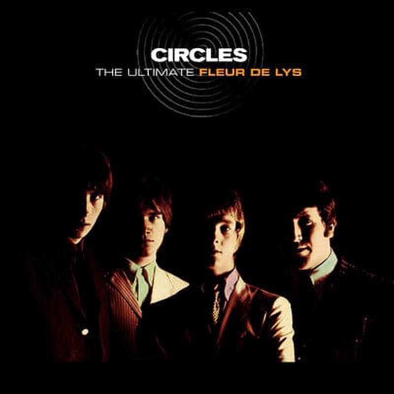 Circles: The Ultimate Fleur De Lys – The Fleur De Lys [VINYL]