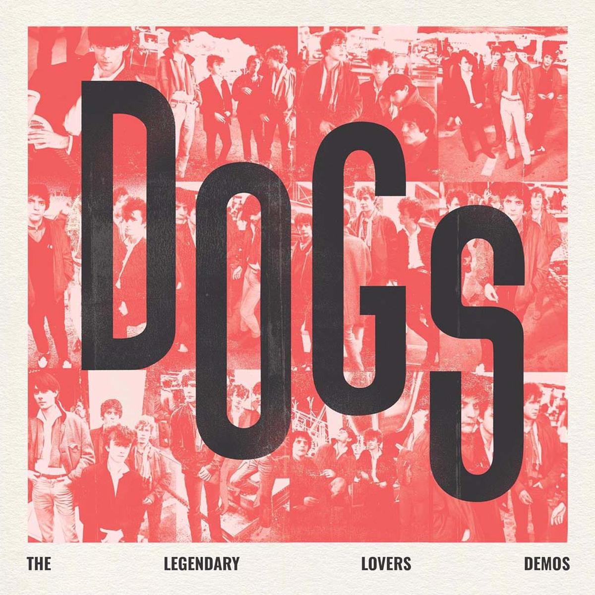Dogs Dogs – The Legendary Lovers Demos Vinyl LP 2024 – Default Title