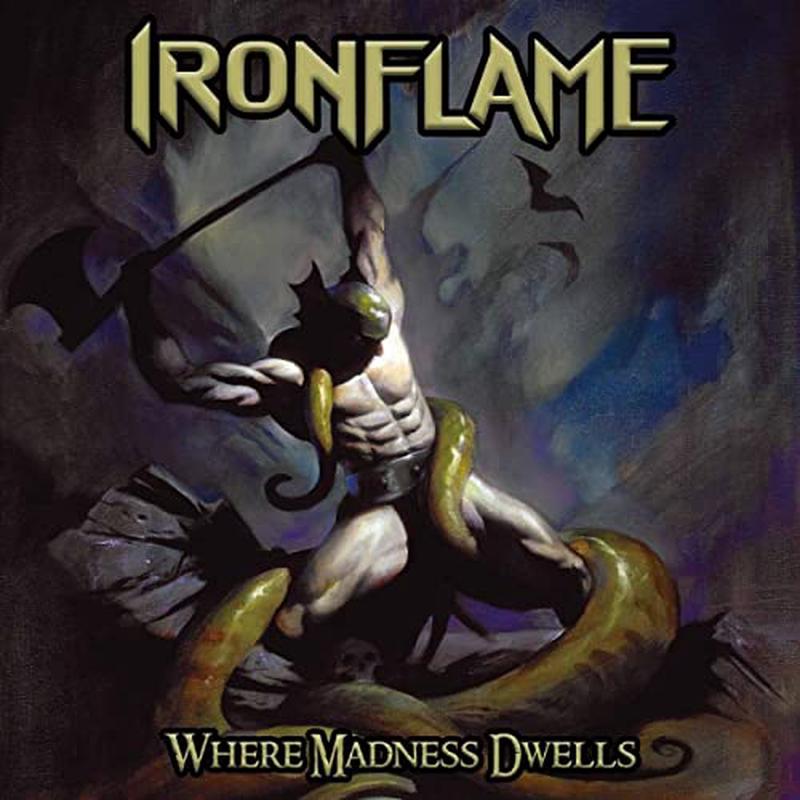 Ironflame – Where Madness Dwells (Splatter Vinyl) [VINYL]