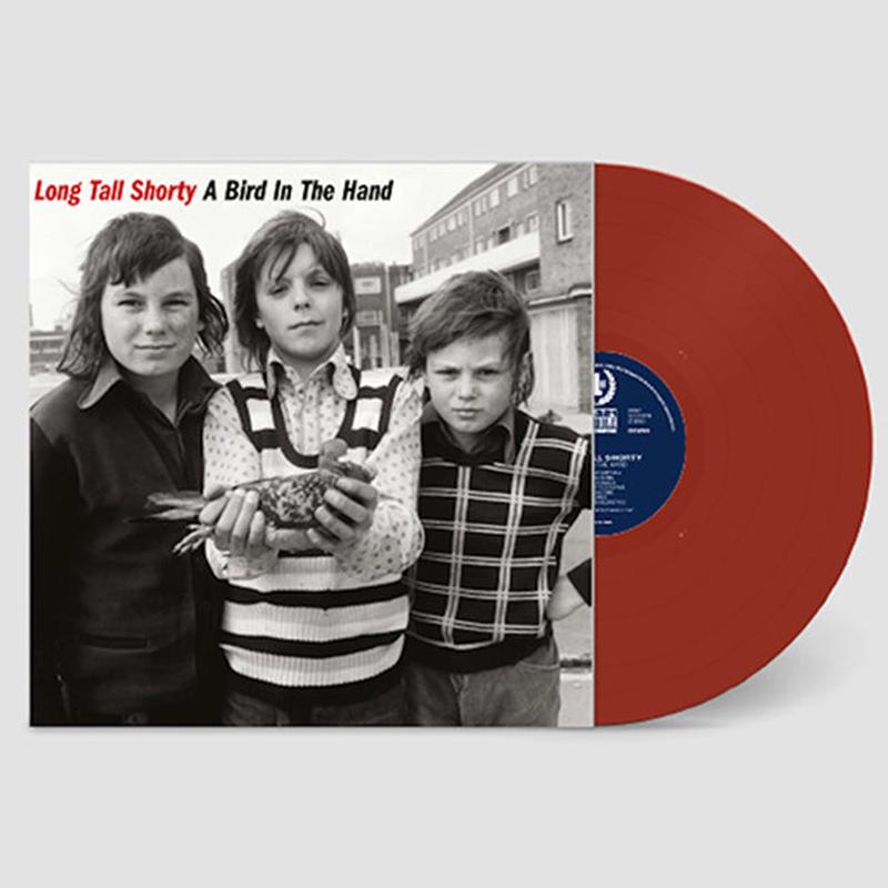 LONG TALL SHORTY – A Bird In The Hand – LP – Red Vinyl