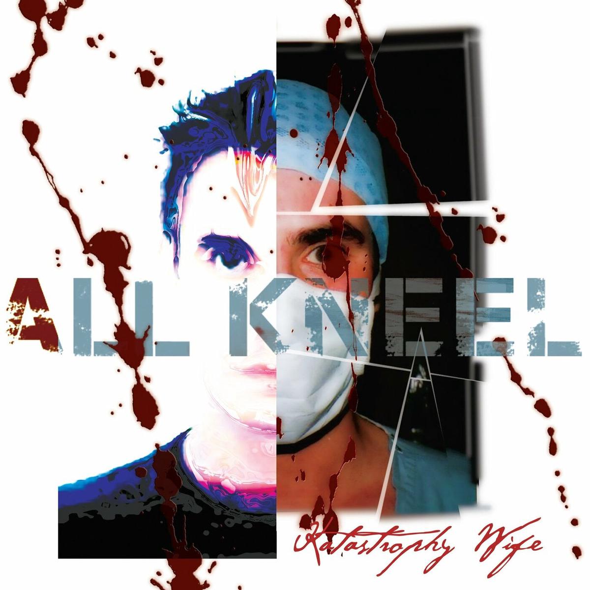 Katastrophy Wife All Kneel [180G Vinyl] – Default Title
