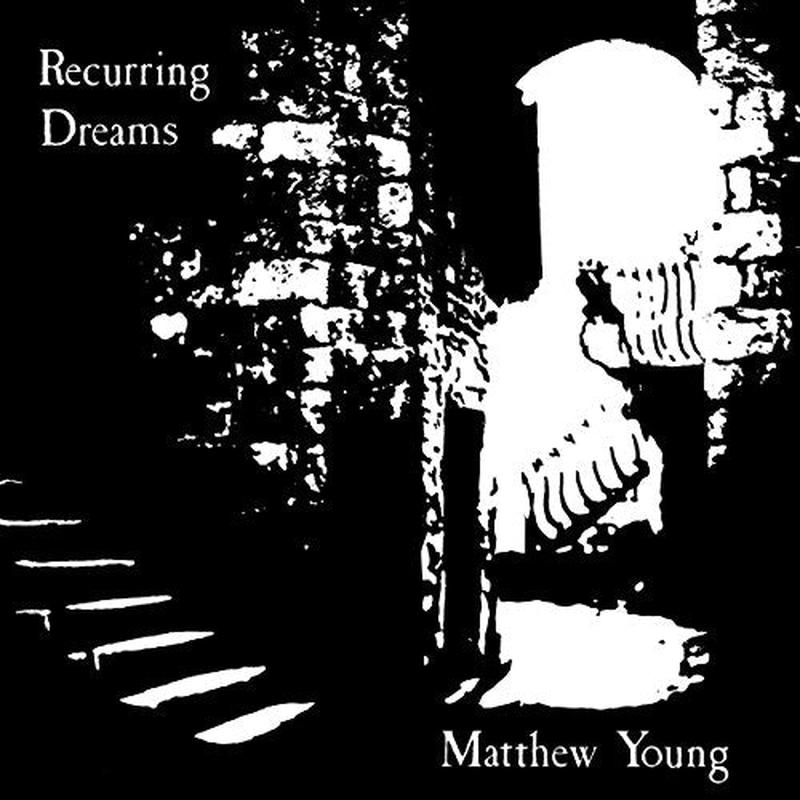 Matthew Young – Recurring Dreams [VINYL]