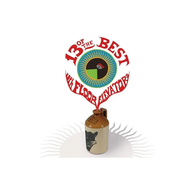 13 Of The Best Of The 13th Floor Elevators – Vinyl LP 180 Gram (Red)