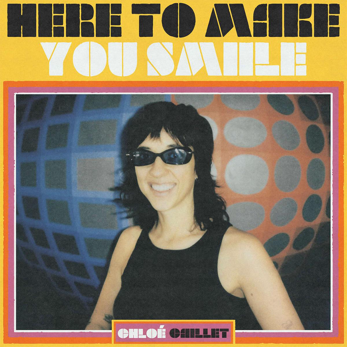 CHLO CAILLET 8211 Here To Make You Smiile 8211 1282178217 EP 8211 Vinyl OCT 10