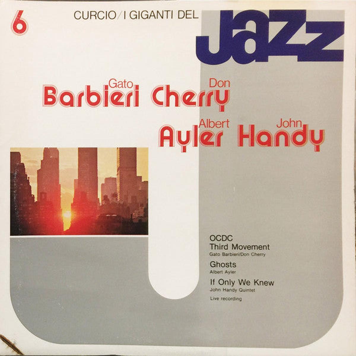 Gato Barbieri, Don Cherry, Albert Ayler, John Handy – I Giganti Del Jazz Vol. 6 – LP