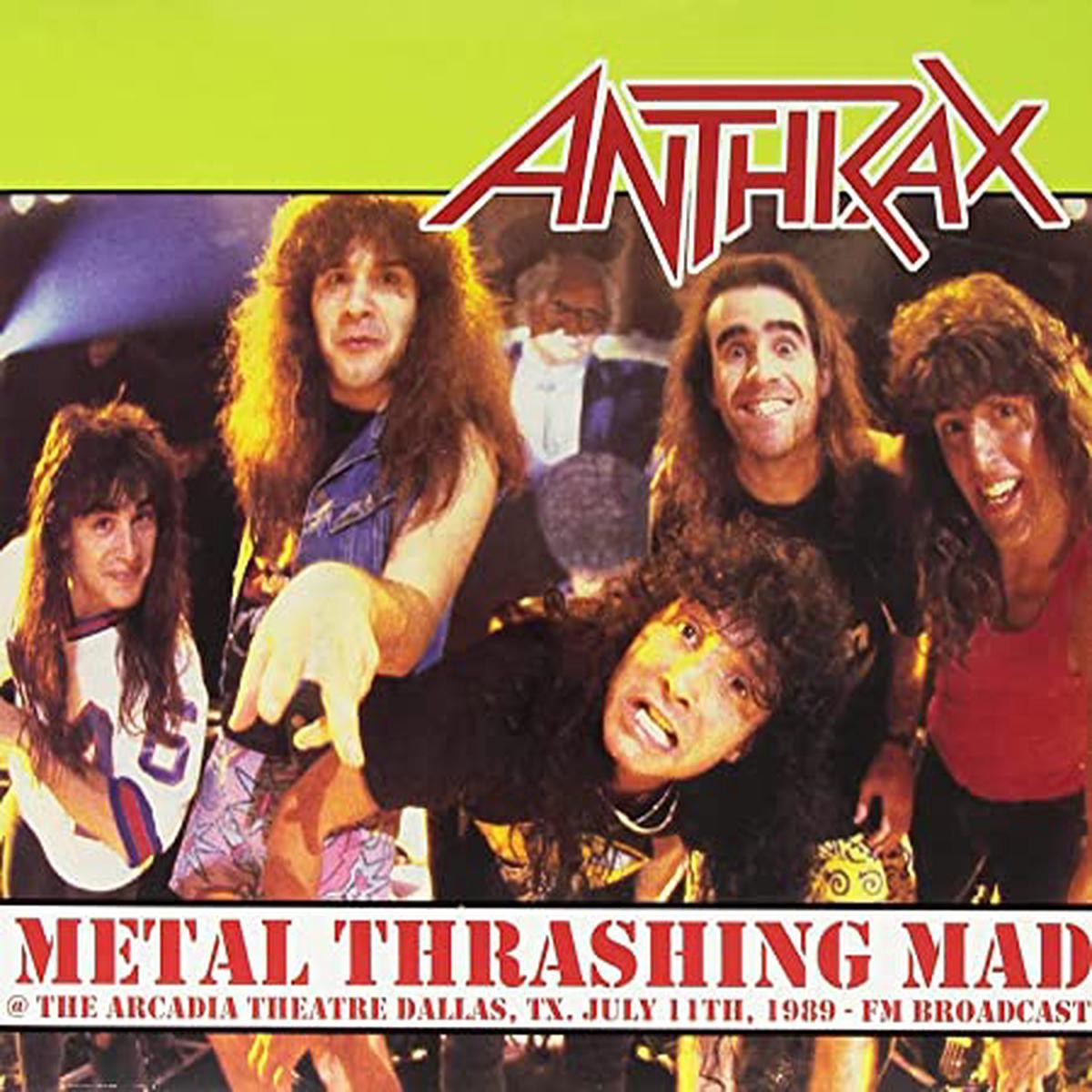 Anthrax Metal Thrashing Mad: Live @ Arcadia Theater. Dallas July 11Th. 1987 [Import] – Default Title