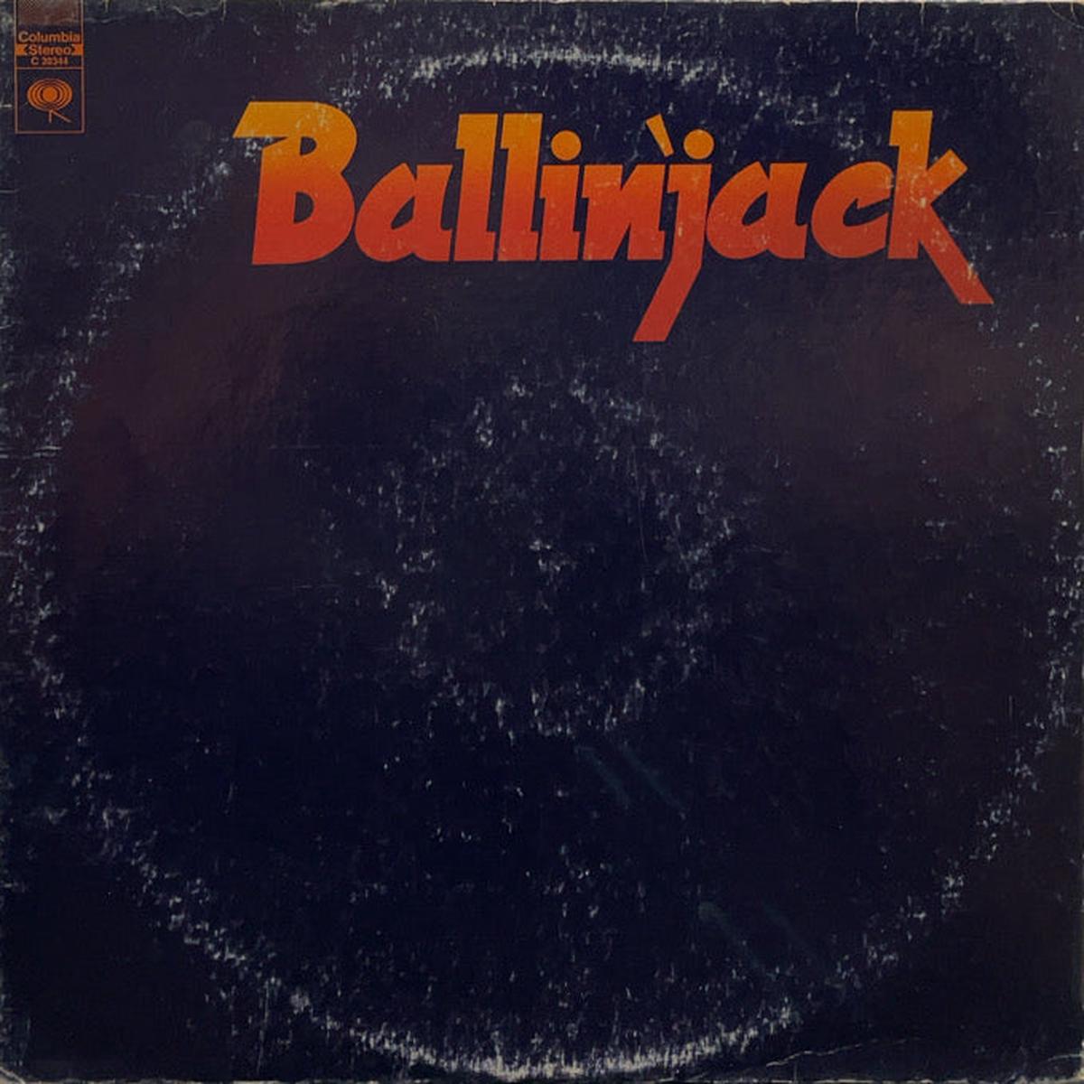 BALLIN’ JACK / Ballin’ Jack ( Columbia, LP)