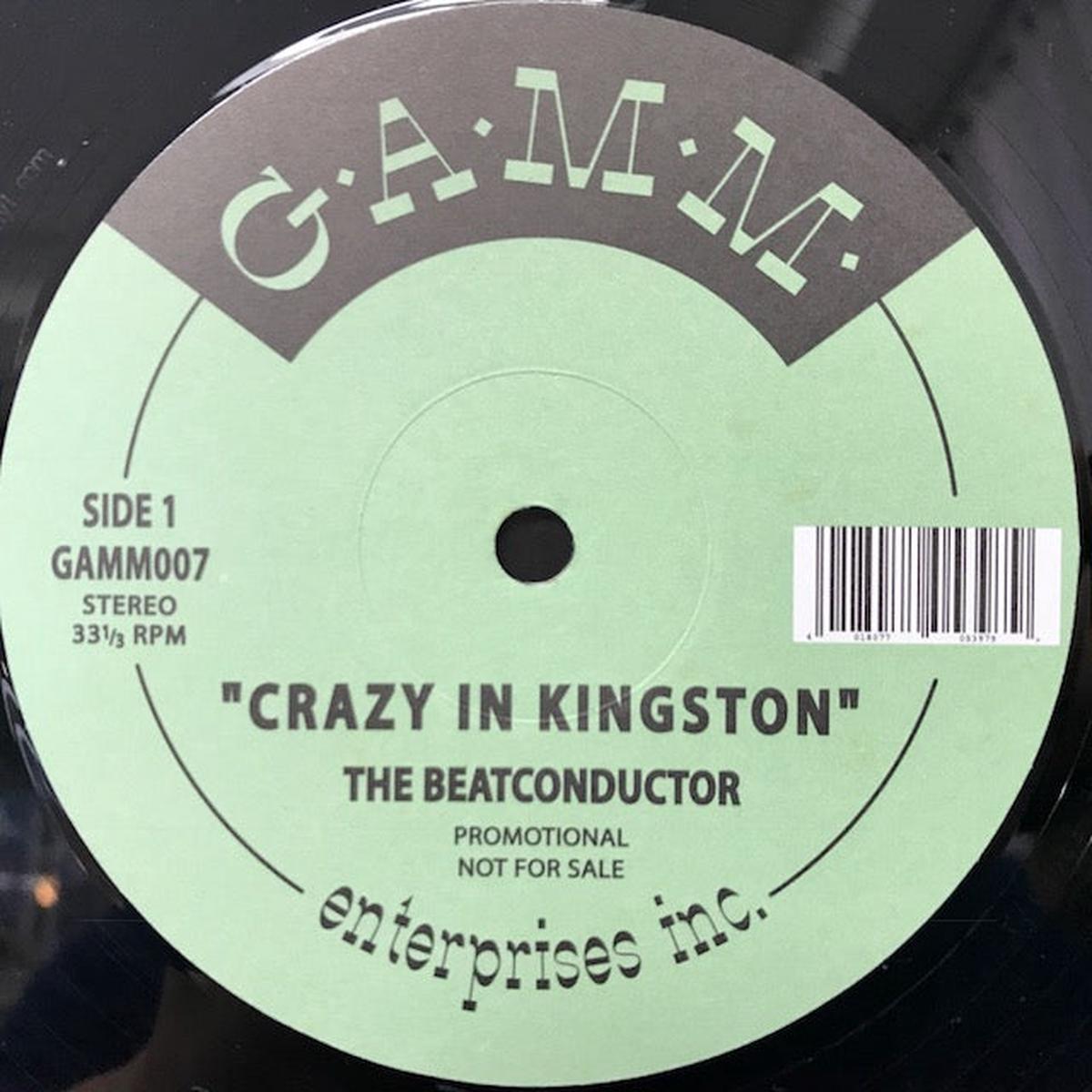 BEATCONDUCTOR / Crazy In Kingston ( G.A.M.M. GAMM007, 12inch)