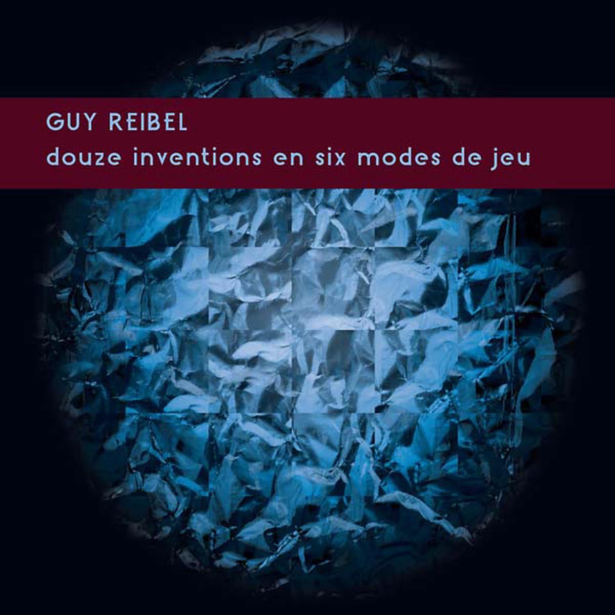 GUY REIBEL Douze Inventions en Six Modes de Jeu – Default Title