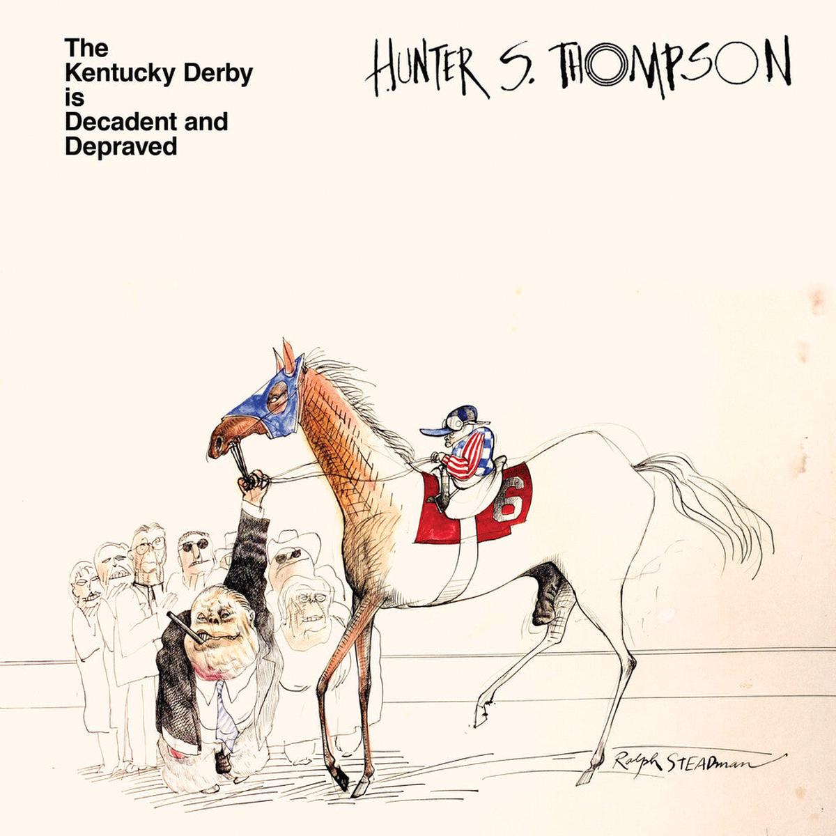 Hunter Thompson S. – Kentucky Derby Is Decadent & Depraved