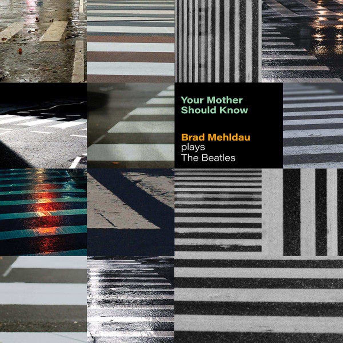 Mehldau, Brad – Your Mother Should Know: Plays The [Vinyl]