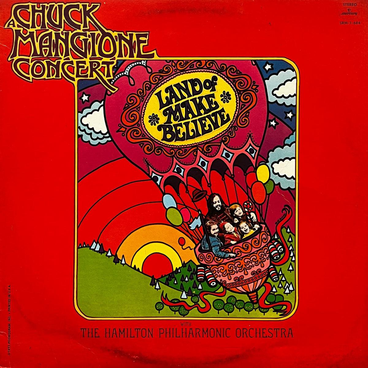 Chuck Mangione With The Hamilton Philharmonic Orchestra / A Chuck Mangione Concert Land Of Make Believe (SRM-1-684, LP)