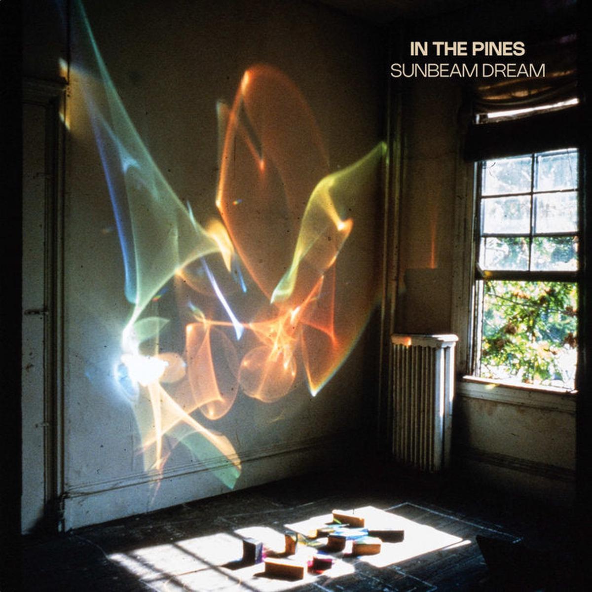 In The Pines – Sunbeam Dream LP