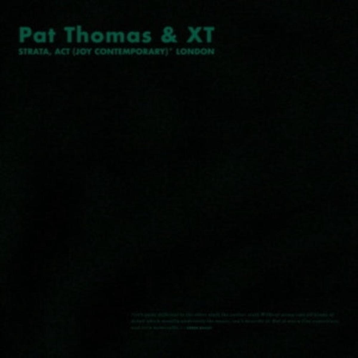 Thomas, Pat and Xt – Strata, Act * London