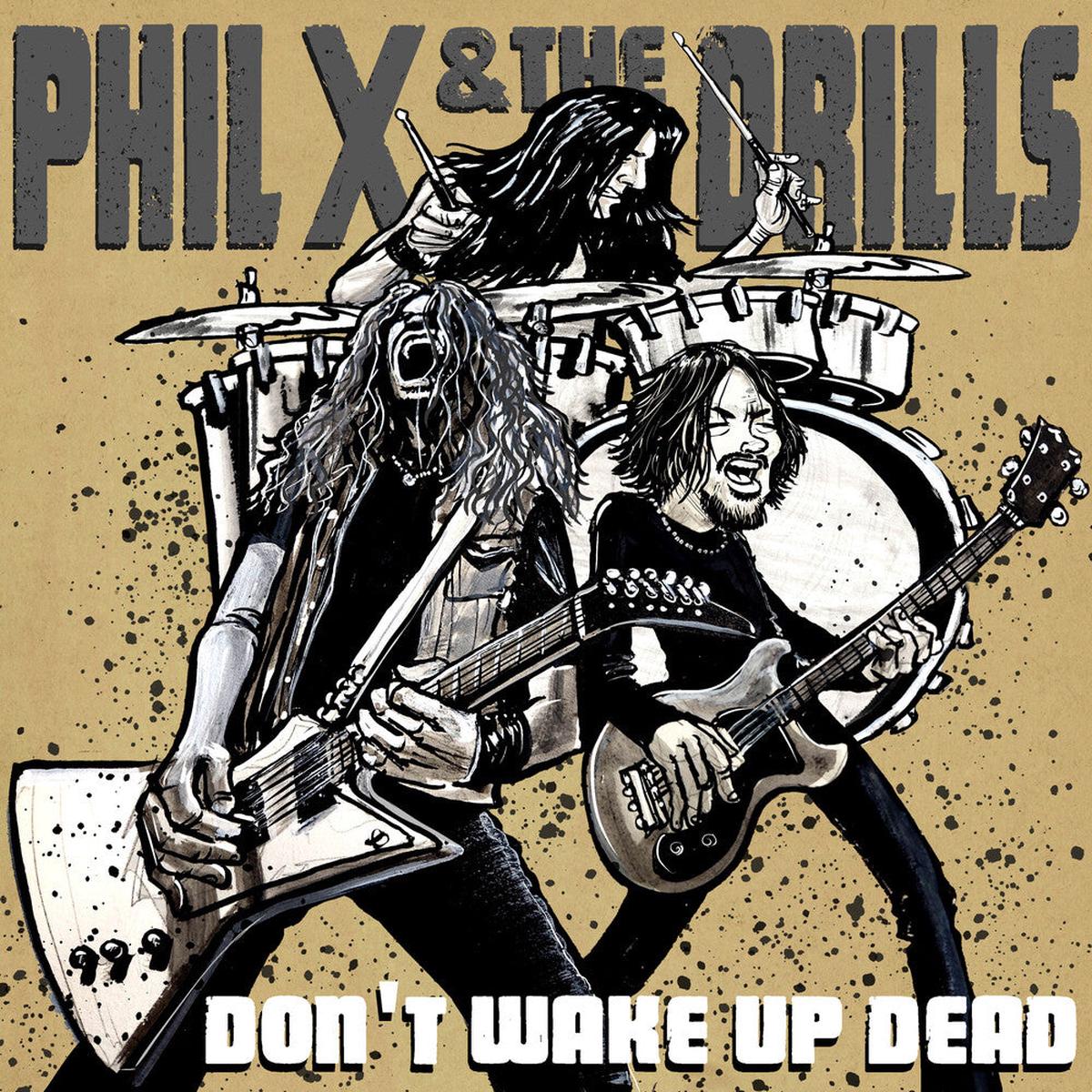 Phil X & The Drills – Pow Right In The Kisser [LP]