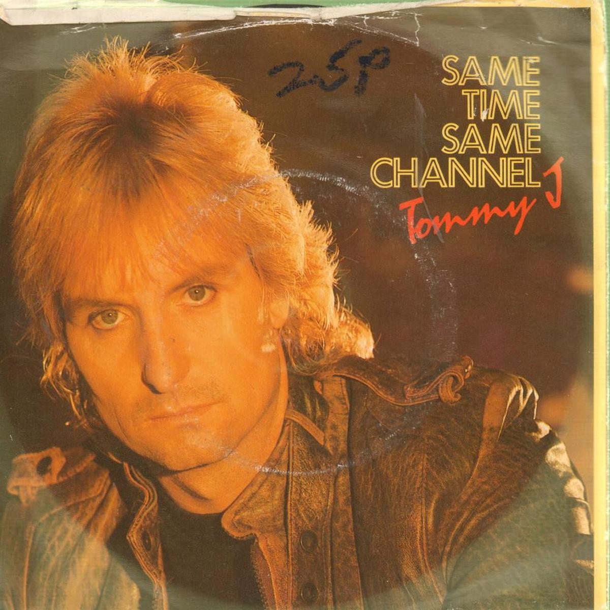 Tommy J-Same Time Same Channel-EMI-7  Vinyl P/S-VG/VG+