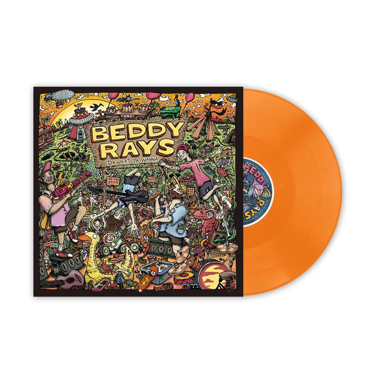 Beddy Rays – Do What You Wanna [Vinyl]