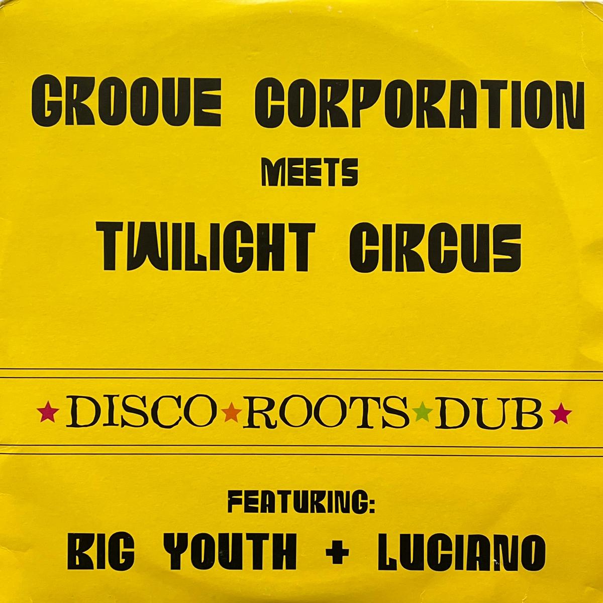 GROOVE CORPOTATION Meets TWILIGHT CIRCUS / Love Is What We Need / What We Got To Do (M Records MREC 260, 10inch)