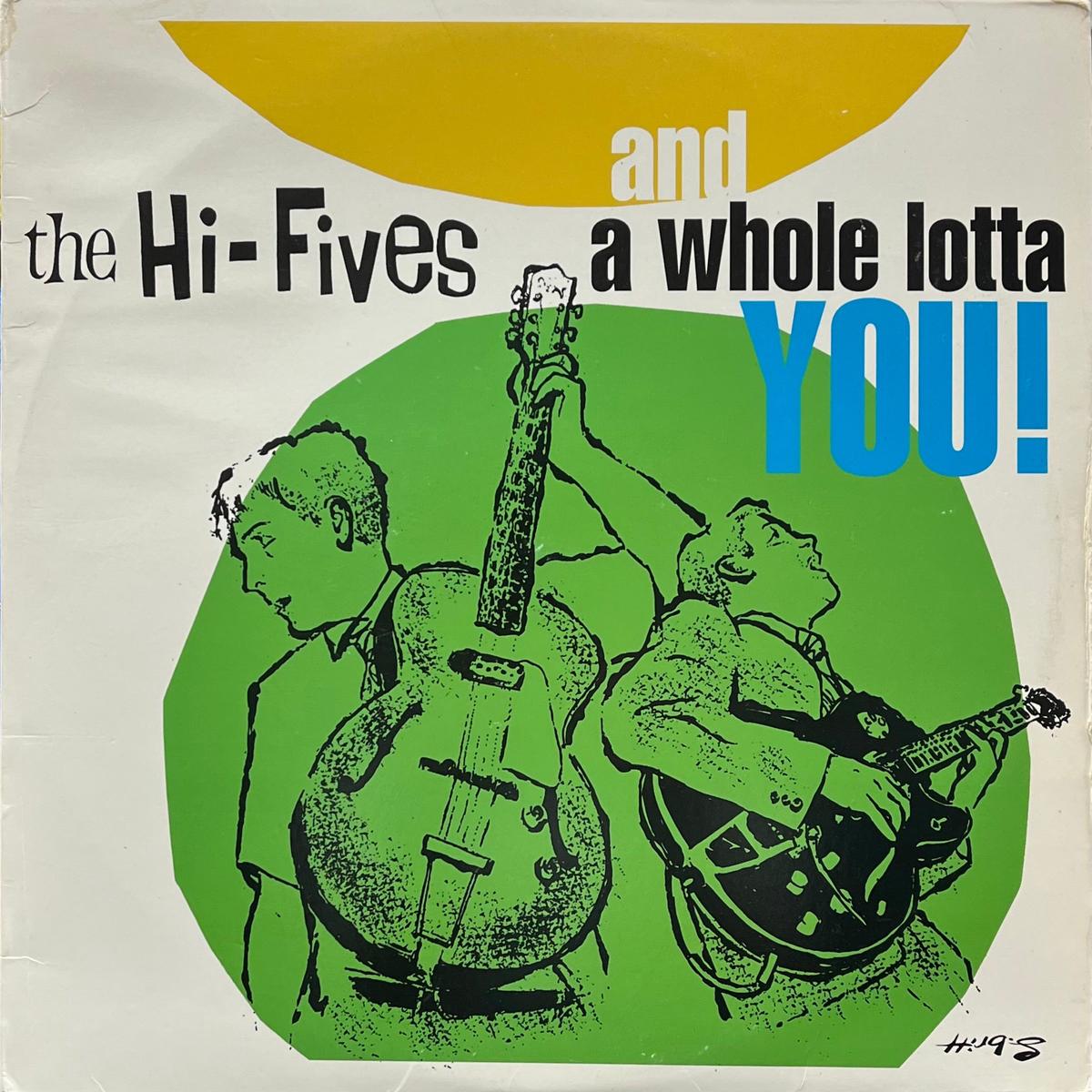 HI-FIVES / And A Whole Lotta You! (Lookout! Records LK-135, LP)