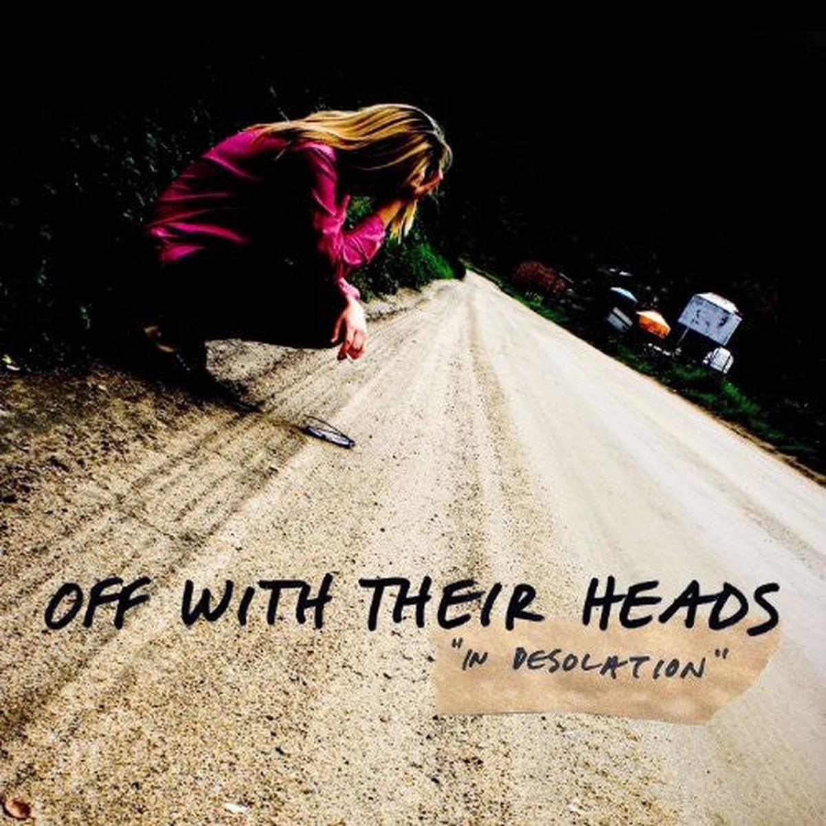 Off With Their Heads – In Desolation [Download Included]