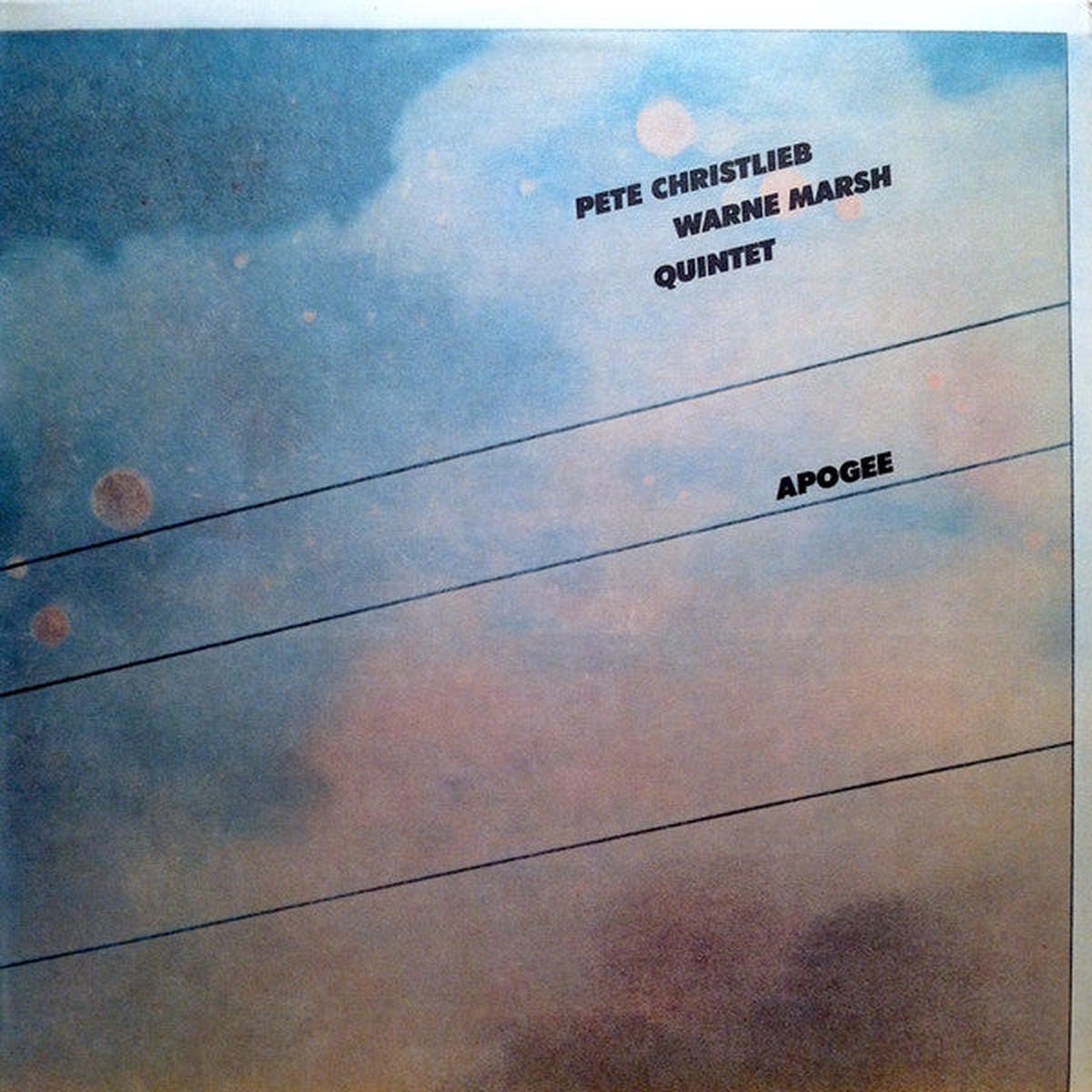 Pete Christlieb / Warne Marsh Quintet – Apogee